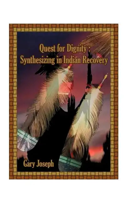 Quest for Dignity: Synthesizing in Indian Revival - Paperback
