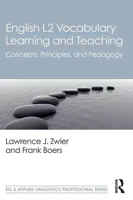 English L2 Vocabulary Learning and Teaching: Concepts, Principles, and Pedagogy - Paperback