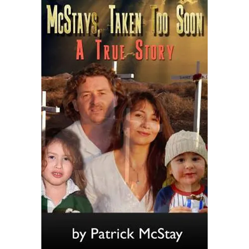 McStays, Taken Too Soon: A True Story - Paperback