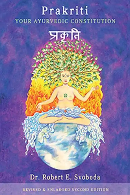 Prakriti: Your Ayurvedic Constitution - Paperback