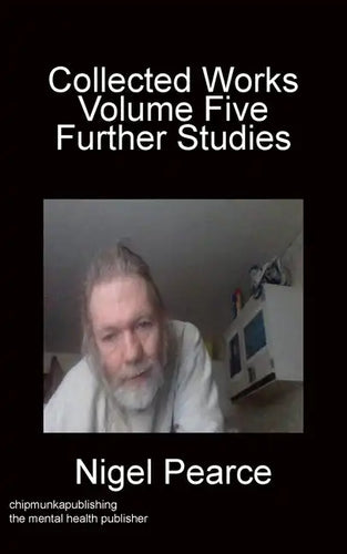 Collected Works Volume Five Further Studies - Paperback