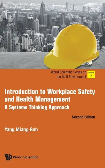 Introduction to Workplace Safety and Health Management: A Systems Thinking Approach (Second Edition) - Hardcover