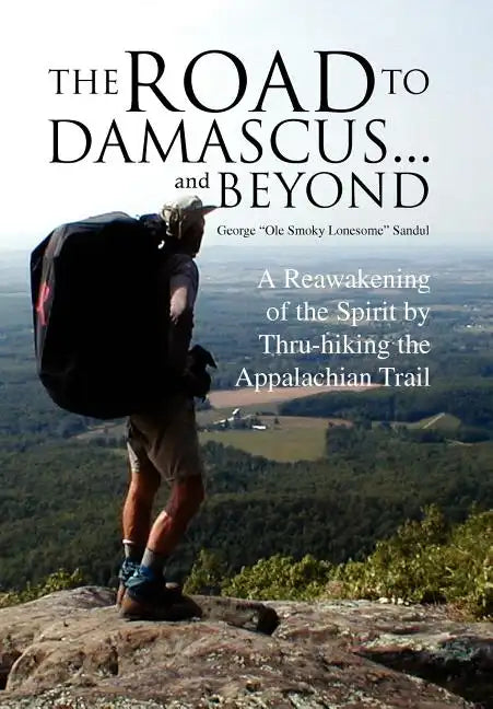The Road to Damascus... and Beyond - Hardcover