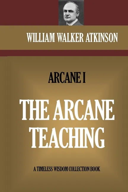 The Arcane Teaching: The Arcane I - Paperback