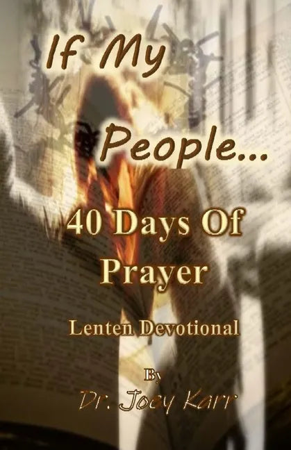 If My People...: 40 Days Of Prayer Lenten Devotional - Paperback