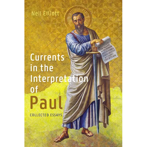Currents in the Interpretation of Paul: Collected Essays - Paperback