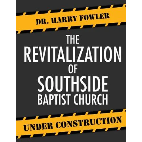 The Revitalization of Southside Baptist Church - Paperback