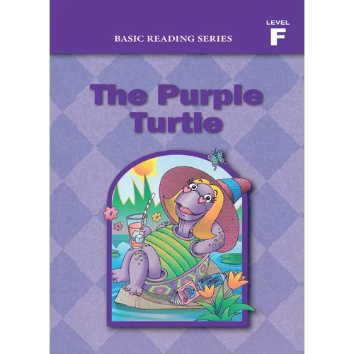Basic Reading Series, Level F Reader, The Purple Turtle: Classic Phonics Program for Beginning Readers, ages 5-8, illus., 254 pages - Paperback