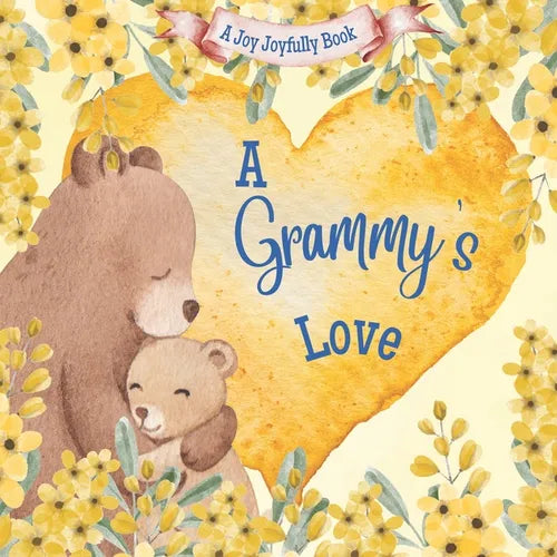 A Grammy's Love: A Rhyming Picture Book for Children and Grandparents. - Paperback