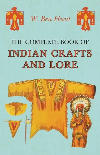 The Complete Book of Indian Crafts and Lore - Paperback