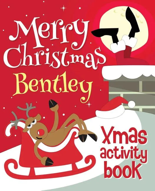 Merry Christmas Bentley - Xmas Activity Book: (Personalized Children's Activity Book) - Paperback