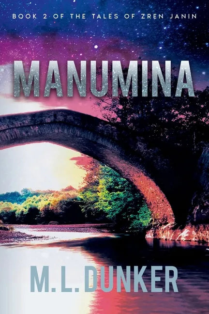 Manumina: Book 2 of The Tales of Zren Janin - Paperback