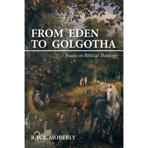 From Eden to Golgotha - Hardcover