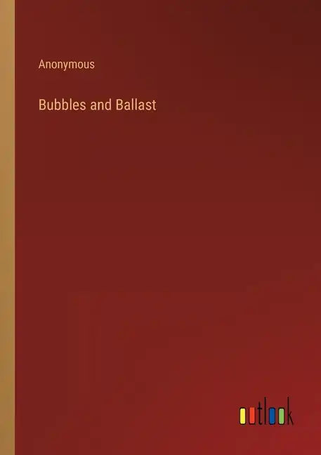 Bubbles and Ballast - Paperback