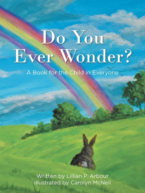 Do You Ever Wonder?: A Book for the Child in Everyone - Paperback