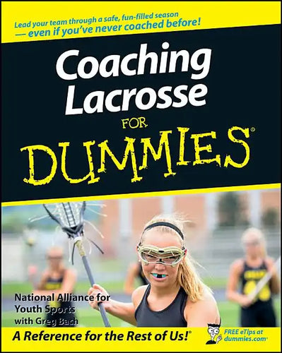Coaching Lacrosse For Dummies - Paperback