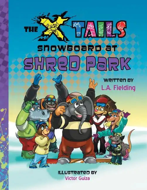 The X-tails Snowboard at Shred Park - Paperback