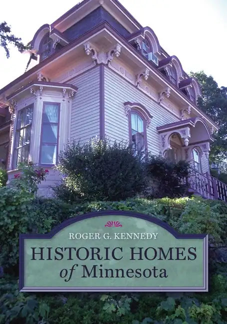 Historic Homes of Minnesota - Paperback