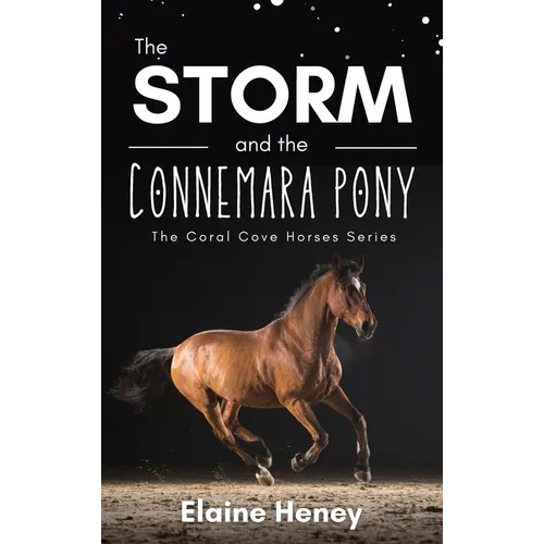 The Storm and the Connemara Pony - The Coral Cove Horses Series - Hardcover