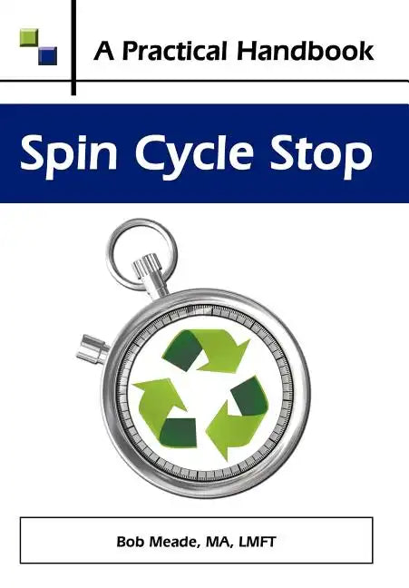 Spin Cycle Stop: A Practical Handbook on Domestic Violence Awareness - Hardcover