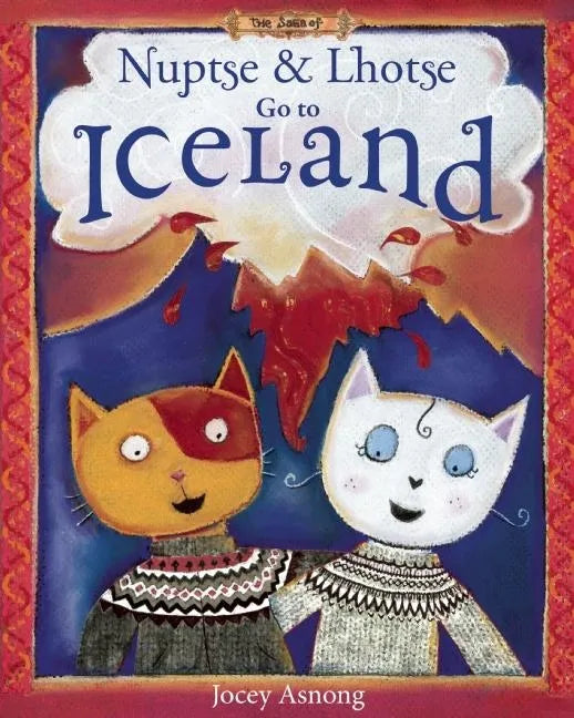 Nuptse and Lhotse Go to Iceland - Paperback