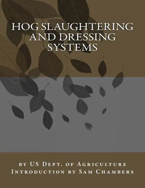 Hog Slaughtering and Dressing Systems - Paperback
