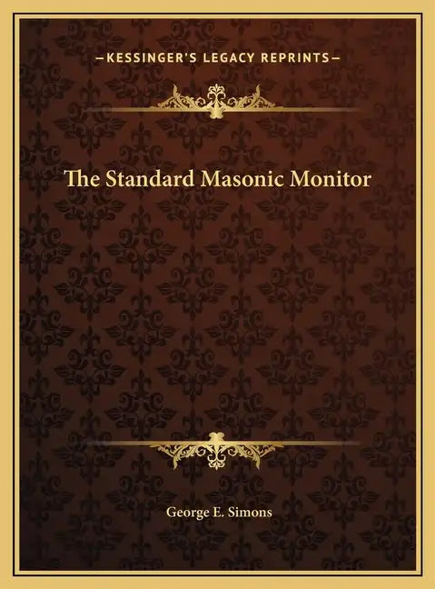 The Standard Masonic Monitor - Hardcover