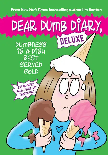 Dumbness Is a Dish Best Served Cold (Dear Dumb Diary: Deluxe) - Hardcover
