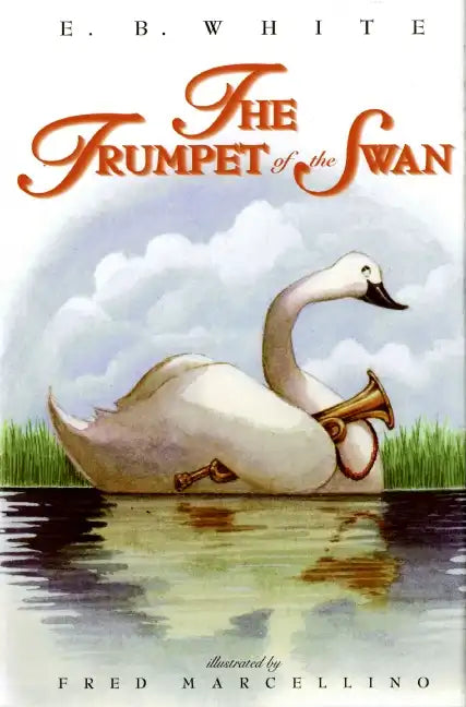 The Trumpet of the Swan - Hardcover