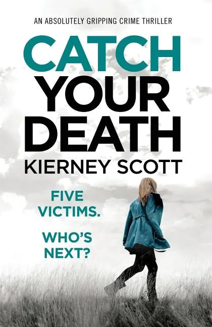 Catch Your Death: An absolutely gripping crime thriller - Paperback