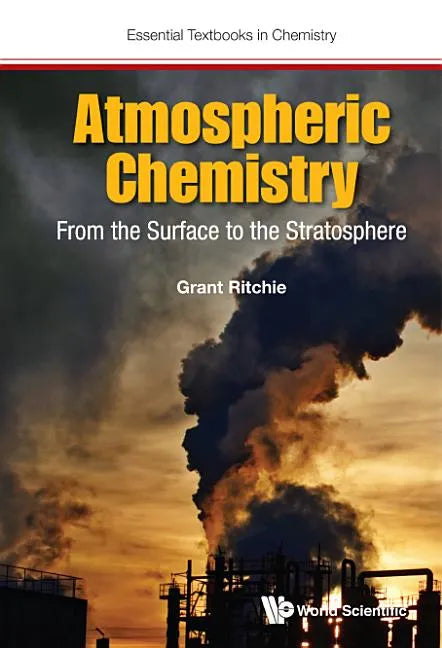 Atmospheric Chemistry: From the Surface to the Stratosphere - Hardcover