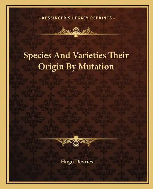 Species and Varieties Their Origin by Mutation - Paperback