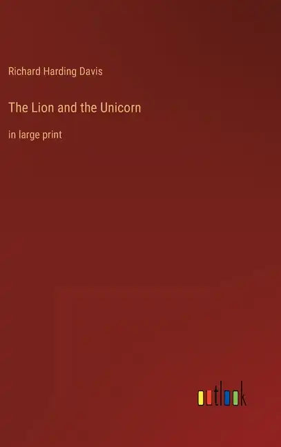 The Lion and the Unicorn: in large print - Hardcover
