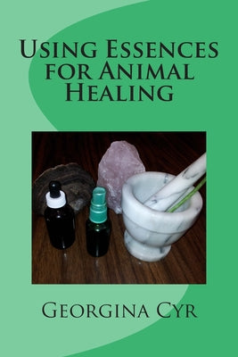 Using Essences for Animal Healing - Paperback