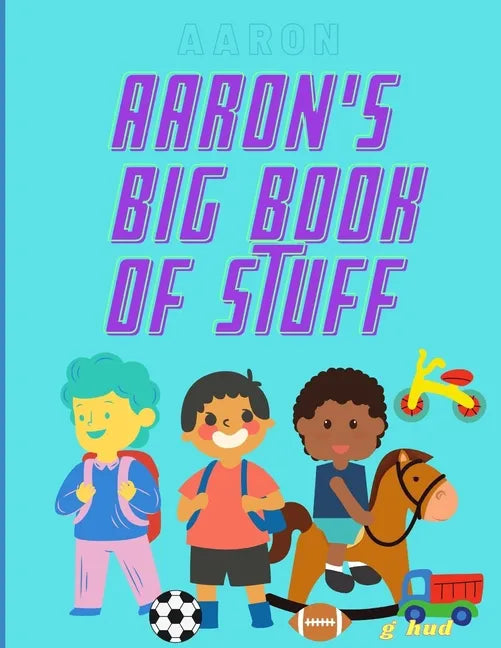 Aaron's Big Book of Stuff - Paperback