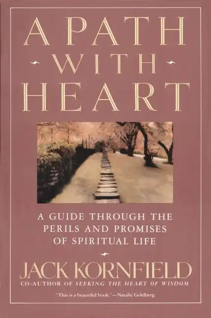 A Path with Heart: A Guide Through the Perils and Promises of Spiritual Life - Paperback