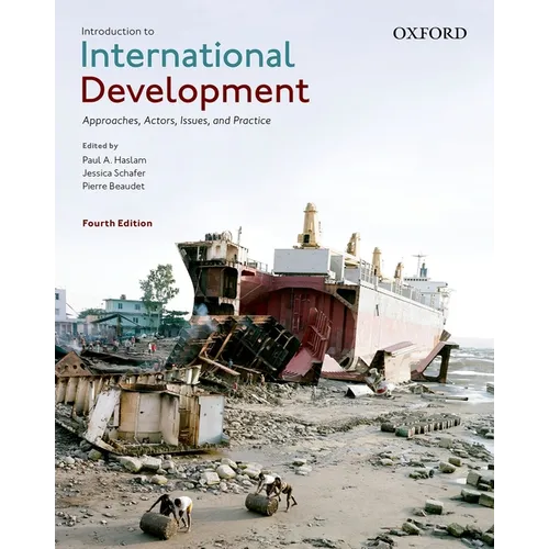 Introduction to International Development: Approaches, Actors, Issues, and Practice - Paperback