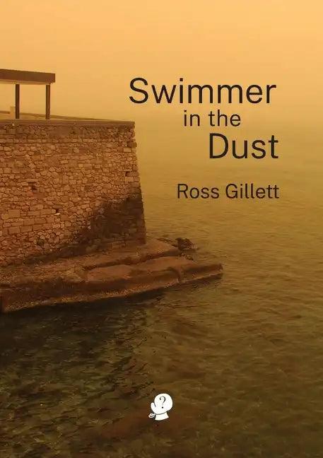 Swimmer in the Dust - Paperback
