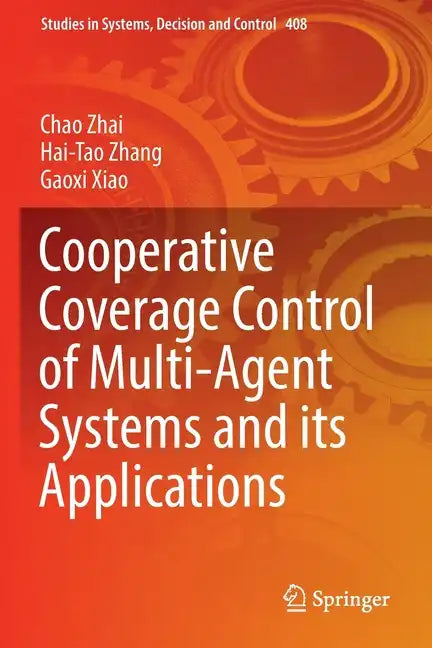 Cooperative Coverage Control of Multi-Agent Systems and Its Applications - Paperback