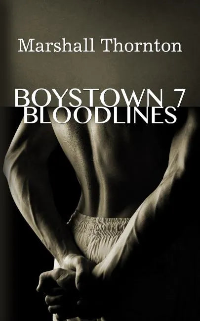 Boystown 7: Bloodlines - Paperback