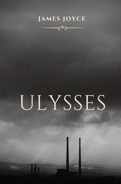 Ulysses: A book chronicling the passage through Dublin by a man, during an ordinary day, June 16, 1904. The title alludes to th - Paperback