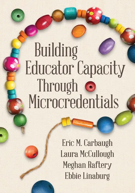 Building Educator Capacity Through Microcredentials - Paperback