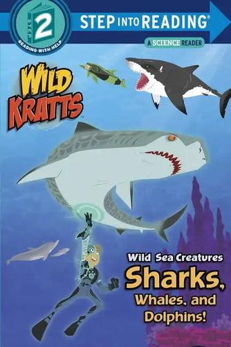 Wild Sea Creatures: Sharks, Whales and Dolphins! (Wild Kratts) - Paperback
