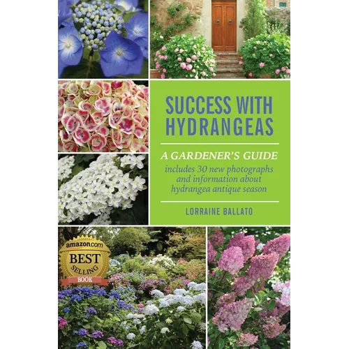 Success With Hydrangeas: A Gardener's Guide - Hardcover