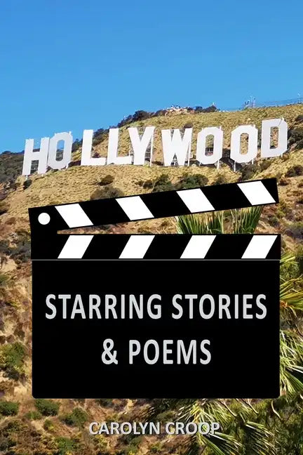 Hollywood: Starring Stories & Poems - Paperback