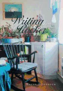 Writing from My Rocker - Hardcover