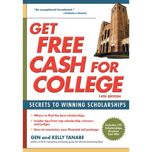 Get Free Cash for College: Secrets to Winning Scholarships - Paperback