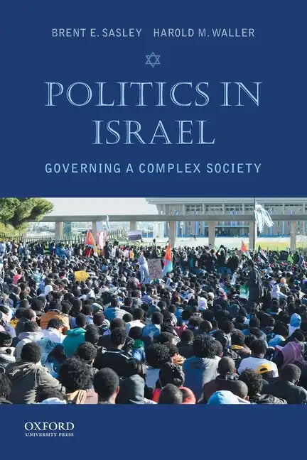 Politics in Israel: Governing a Complex Society - Paperback