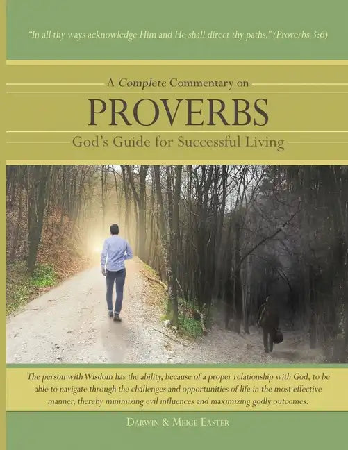 A Complete Commentary on Proverbs: God's Guide for Successful Living - Paperback
