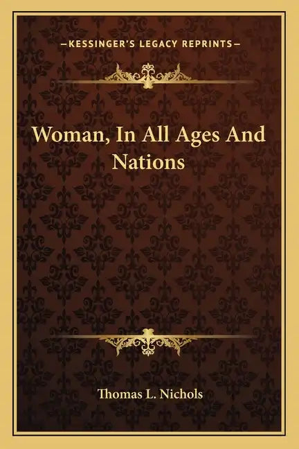 Woman, in All Ages and Nations - Paperback